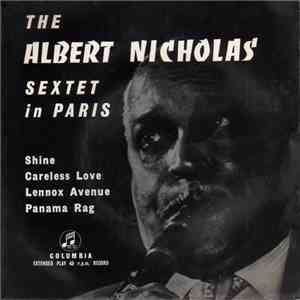The Albert Nicholas Sextet - The Albert Nicholas Sextet In Paris download free The Albert Nicholas Sextet - The Albert Nicholas Sextet In Paris download mp3 flac