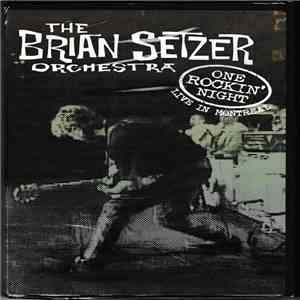The Brian Setzer Orchestra - One Rockin' Night (Live In Montreal) download free The Brian Setzer Orchestra - One Rockin' Night (Live In Montreal) download mp3 flac