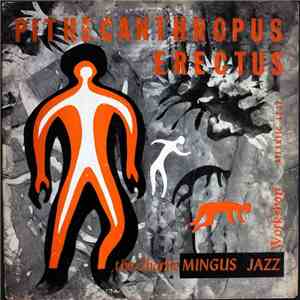 The Charlie Mingus Jazz Workshop, Charles Mingus - Pithecanthropus Erectus download free The Charlie Mingus Jazz Workshop, Charles Mingus - Pithecanthropus Erectus download mp3 flac
