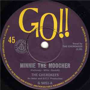 The Cherokees  - Minnie The Moocher download free