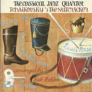 The Classical Jazz Quartet - Tchaikovsky's The Nutcracker download free The Classical Jazz Quartet - Tchaikovsky's The Nutcracker download mp3 flac