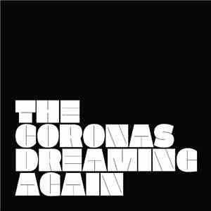 The Coronas - Dreaming Again download free The Coronas - Dreaming Again download mp3 flac