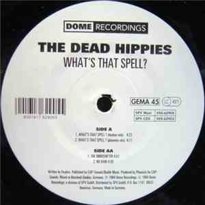 The Dead Hippies - What's That Spell? download mp3 flac