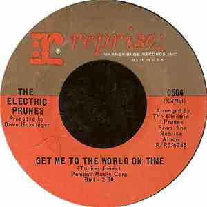 The Electric Prunes - Get Me To The World On Time / Are You Lovin' Me More (But Enjoying It Less) download mp3 flac