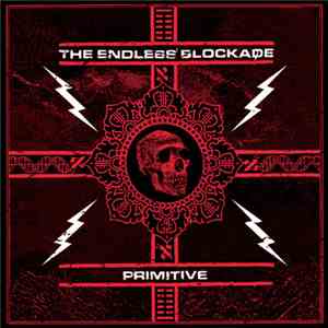 The Endless Blockade - Primitive download free The Endless Blockade - Primitive download mp3 flac