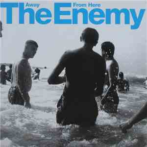 The Enemy - Away From Here download free The Enemy - Away From Here download mp3 flac