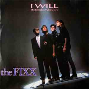 The Fixx - I Will (Extended Version) download mp3 flac