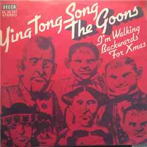 The Goons - Ying Tong Song / I'm Walking Backwards For Christmas download free The Goons - Ying Tong Song / I'm Walking Backwards For Christmas download mp3 flac