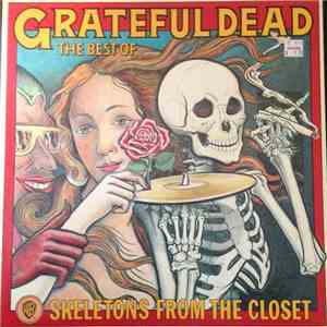 The Grateful Dead - The Best Of The Grateful Dead: Skeletons From The Closet download mp3 flac