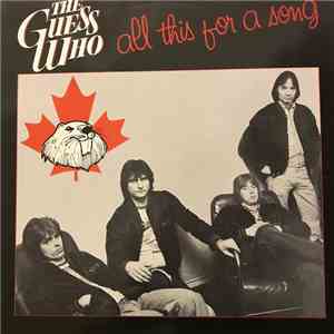 The Guess Who - All This For A Song download mp3 flac
