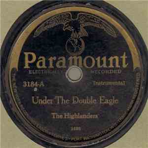 The Highlanders - Under The Double Eagle / Richmond Square download free The Highlanders - Under The Double Eagle / Richmond Square download mp3 flac