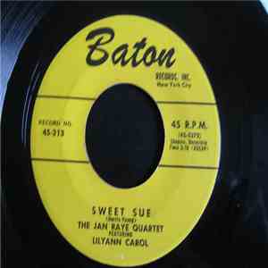 The Jan Raye Quartet featuring Lilyann Carol - Sweet Sue download free The Jan Raye Quartet featuring Lilyann Carol - Sweet Sue download mp3 flac