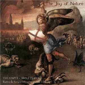 The Joy Of Nature - The Empty Circle Part II: Rastos De Sangue E Fragmentos Da Tradição download mp3 flac