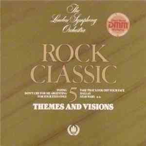 The London Symphony Orchestra And The Royal Choral Society - Rock Classic 5 - Themes And Visions download free The London Symphony Orchestra And The Royal Choral Society - Rock Classic 5 - Themes And Visions download mp3 flac