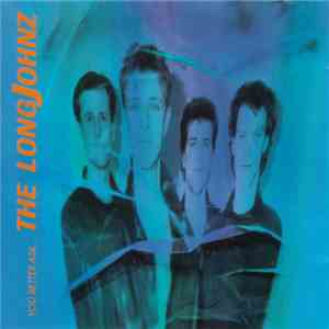 The Longjohnz - You Better Ask... download free