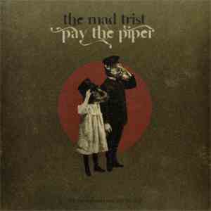The Mad Trist - Pay The Piper download mp3 flac