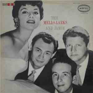 The Mello-Larks - The Mello-Larks And Jamie download mp3 flac