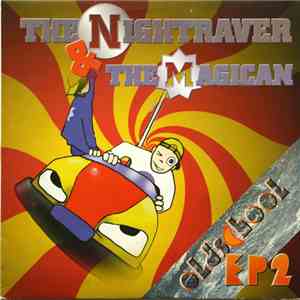 The Nightraver & The Magican - Oldschool EP2 download free