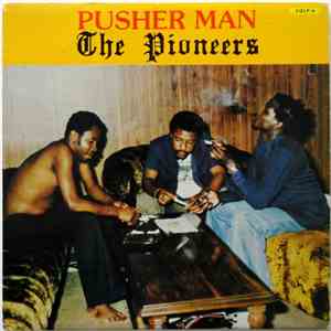 The Pioneers - Pusher Man download mp3 flac