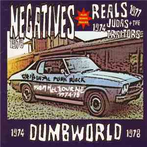 The Reals / The Negatives / Judas Iscariot And The Traitors - Dumbworld download free