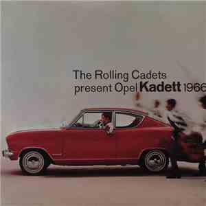 The Savages  - The Rolling Cadets Present Opel Kadett 1966 download free