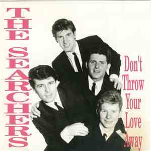 The Searchers - Don't Throw Your Love Away download mp3 flac