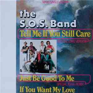 The S.O.S. Band - Tell Me If You Still Care download free