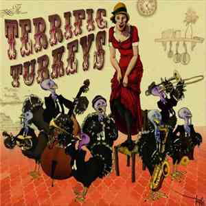 The Terrific Turkeys - The Terrific Turkeys download free