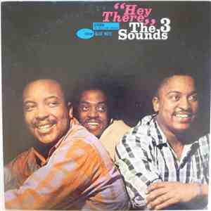 The Three Sounds - Hey There! download free