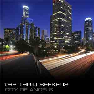 The Thrillseekers - City Of Angels download free The Thrillseekers - City Of Angels download mp3 flac