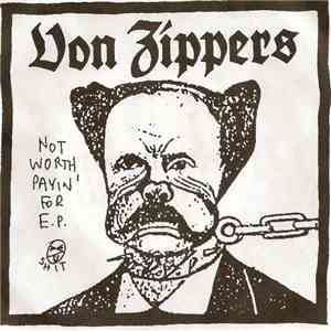 The Von Zippers - Not Worth Payin' For E.P. download free The Von Zippers - Not Worth Payin' For E.P. download mp3 flac
