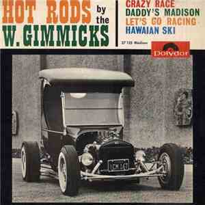 The W-Gimmicks - Hot Rods download free