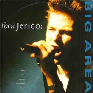 Then Jerico - Big Area download mp3 flac