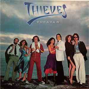 Thieves - Yucatan download free Thieves - Yucatan download mp3 flac