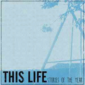 This Life - Stories Of The Year download free This Life - Stories Of The Year download mp3 flac