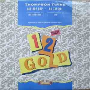 Thompson Twins - Rap Boy Rap (Extended Version Of "Love On Your Side") / No Talkin' (Extended Version Of "Lies") download free Thompson Twins - Rap Boy Rap (Extended Version Of "Love On Your Side") / No Talkin' (Extended Version Of "Lies") download mp3 flac