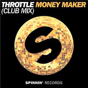 Throttle - Money Maker download free Throttle - Money Maker download mp3 flac