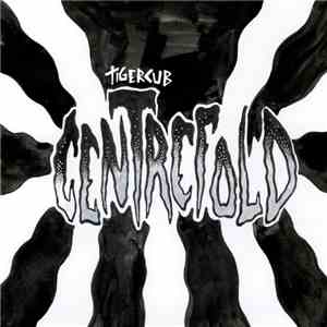Tigercub - Centrefold download free