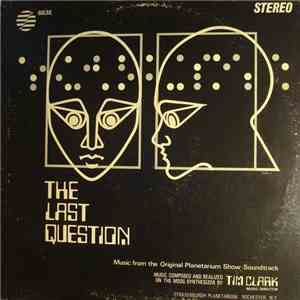 Tim Clark - The Last Question download free