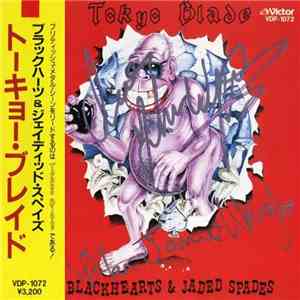 Tokyo Blade = トーキョー・ブレイド - Blackhearts & Jaded Spades = ブラック・ハーツ & ジェイディッド・スペイズ download mp3 flac