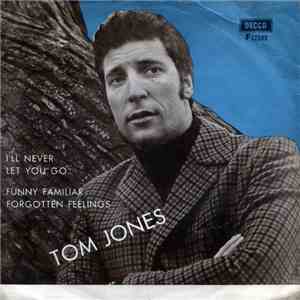 Tom Jones - Funny Familiar Forgotten Feelings download mp3 flac