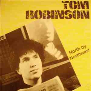 Tom Robinson - North By Northwest download free Tom Robinson - North By Northwest download mp3 flac