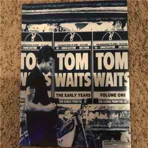 Tom Waits - The Early Years Volume One download free Tom Waits - The Early Years Volume One download mp3 flac
