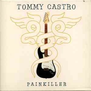 Tommy Castro - Painkiller download mp3 flac