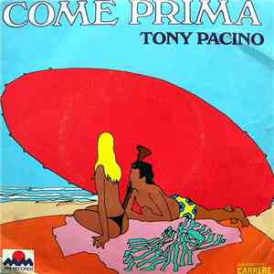 Tony Pacino - Come Prima download free