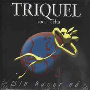 Triquel - Sin Hacer Ná download free