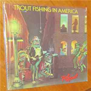 Trout Fishing In America - Hot To Trout download mp3 flac