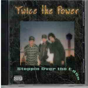Twice The Power - Steppin Over The Edge download mp3 flac