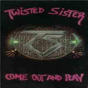 Twisted Sister - Come Out And Play download free Twisted Sister - Come Out And Play download mp3 flac