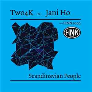 Two4K, Jani Ho - Scandinavian People download free Two4K, Jani Ho - Scandinavian People download mp3 flac